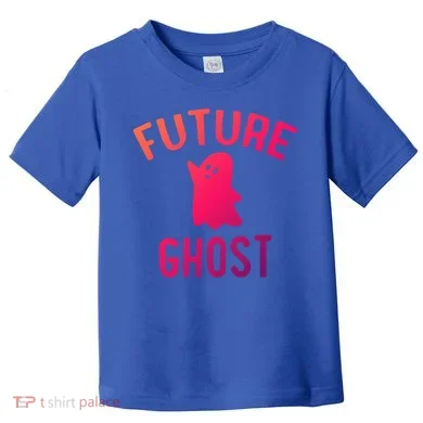 Future Ghost Funny Gift Toddler T-Shirt