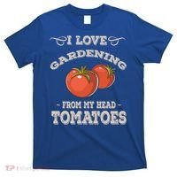 Funny Gardening Funny Gift Meaningful Gift Garden Growing Tomatoes Sweater T-Shirt thumb 0