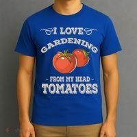 Funny Gardening Funny Gift Meaningful Gift Garden Growing Tomatoes Sweater T-Shirt thumb 3