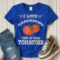Funny Gardening Funny Gift Meaningful Gift Garden Growing Tomatoes Sweater Women's T-Shirt thumb 3