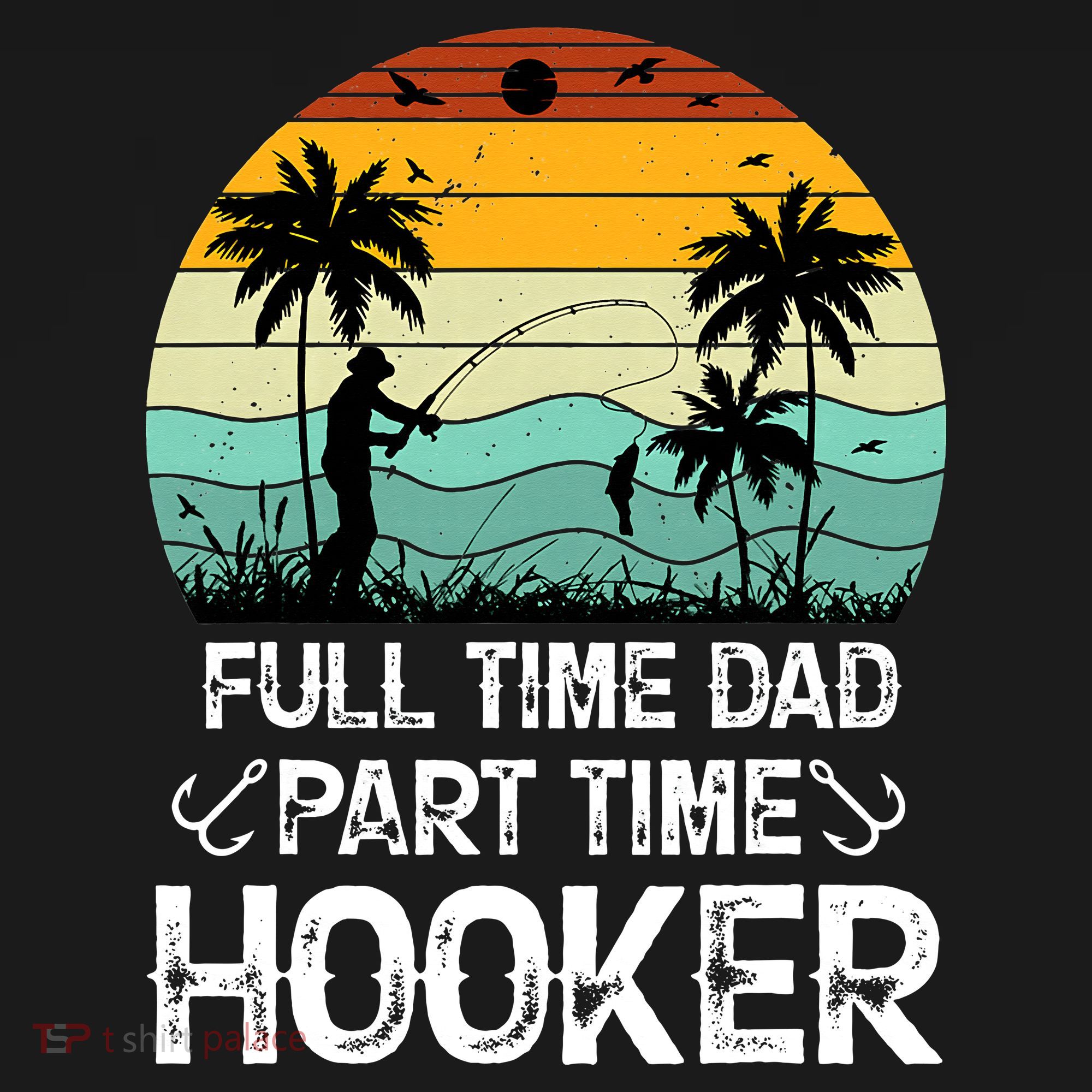 Fishing Gifts Full Time Dad Part Time Hooker Funny Doggie Tank