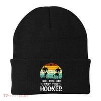 Fishing Gifts Full Time Dad Part Time Hooker Funny Beanie thumb 0
