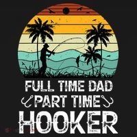 Fishing Gifts Full Time Dad Part Time Hooker Funny Coaster thumb 2