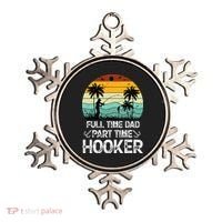 Fishing Gifts Full Time Dad Part Time Hooker Funny Ornament thumb 0