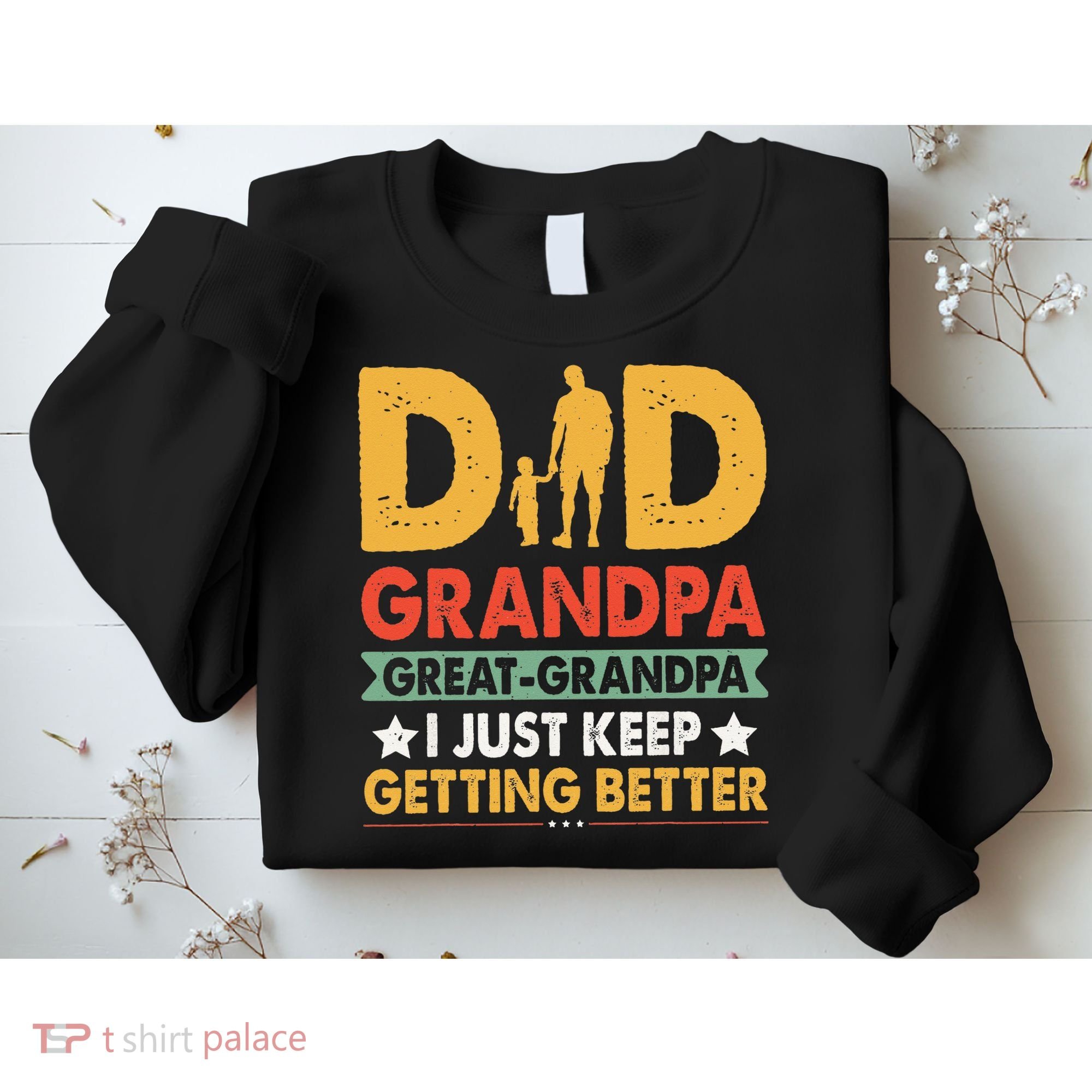 Funny Great Grandpa for Fathers Day Sweatshirt