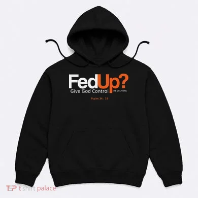 Fedup Give God Control Hoodie