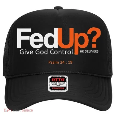 Fedup Give God Control Hat