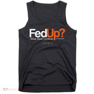 Fedup Give God Control Tank Top