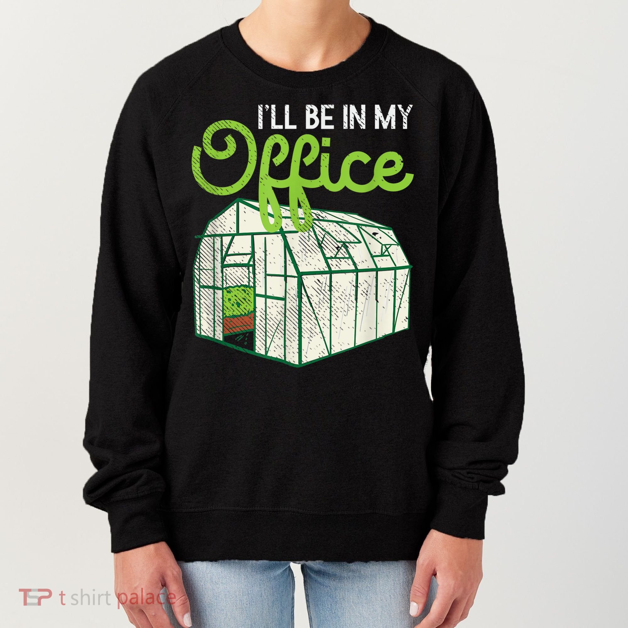 Funny Greenhouse Gardening Garden Plants Lover Women's Sweatshirt