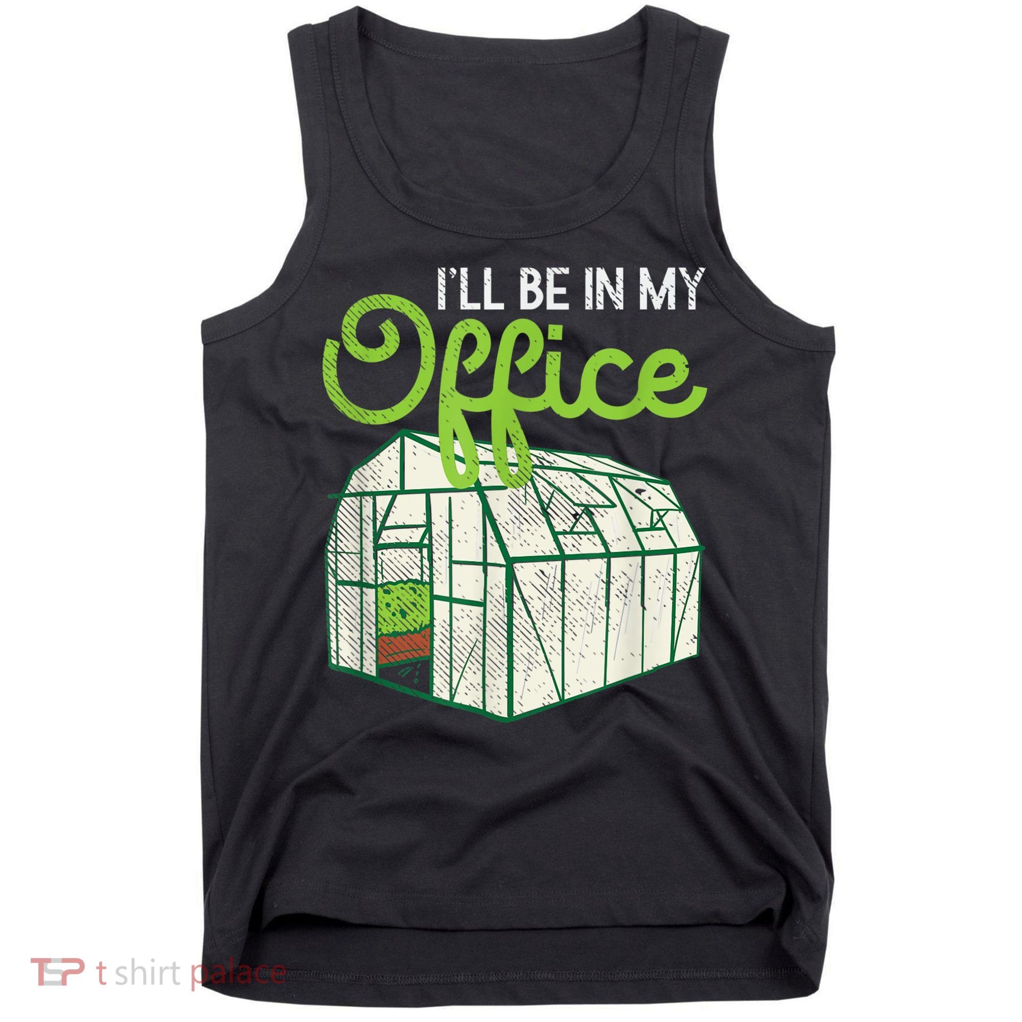 Funny Greenhouse Gardening Garden Plants Lover Tank Top