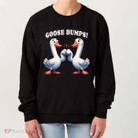 Funny Goose Goosebumps Silly Bumps Women's Sweatshirt thumb 0