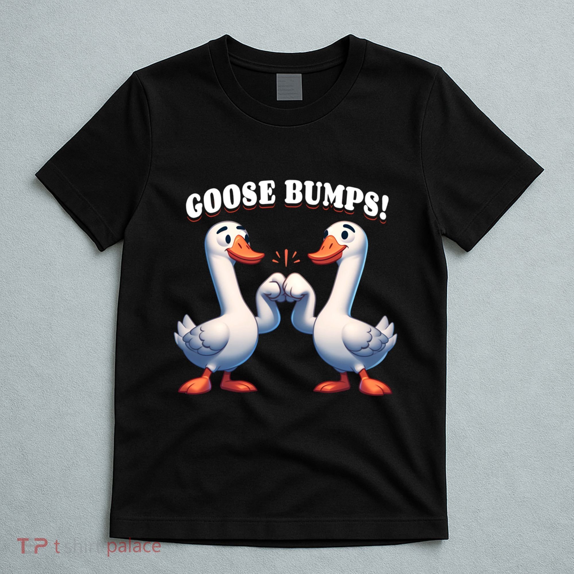Funny Goose Goosebumps Silly Bumps T-Shirt