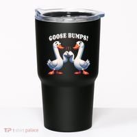 Funny Goose Goosebumps Silly Bumps Tumbler thumb 0