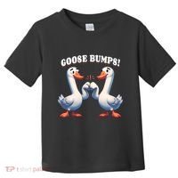 Funny Goose Goosebumps Silly Bumps Toddler T-Shirt thumb 0