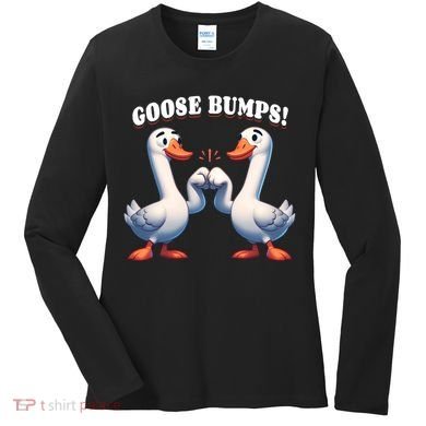 Funny Goose Goosebumps Silly Bumps Women's Long Sleeve Shirt