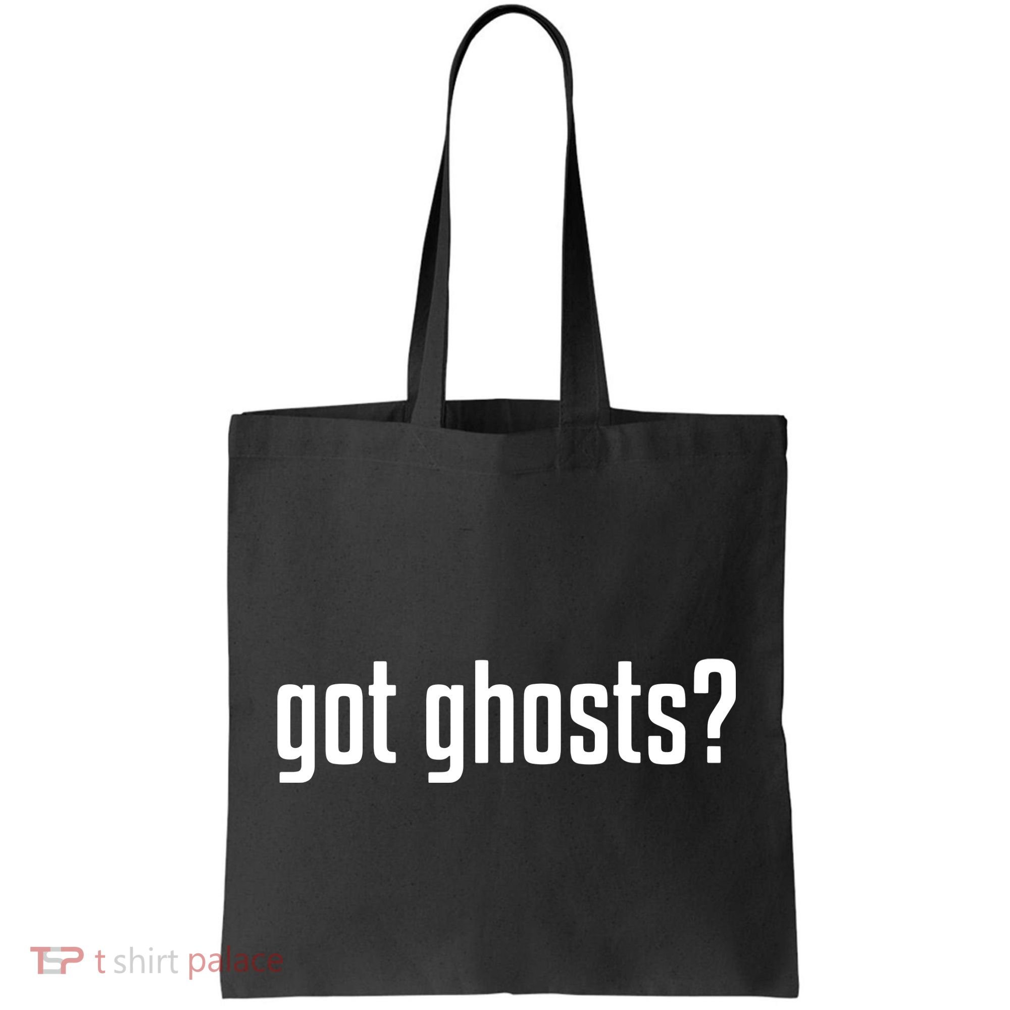 Funny Got Ghosts Paranormal Investigator Ghost Lover Tote Bag