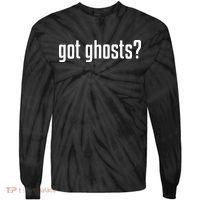 Funny Got Ghosts Paranormal Investigator Ghost Lover Tie-Dye Long Sleeve Shirt thumb 0