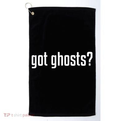 Funny Got Ghosts Paranormal Investigator Ghost Lover Golf Towel