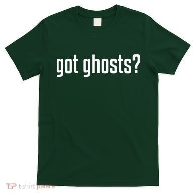 Funny Got Ghosts Paranormal Investigator Ghost Lover T-Shirt
