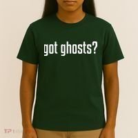 Funny Got Ghosts Paranormal Investigator Ghost Lover T-Shirt thumb 4