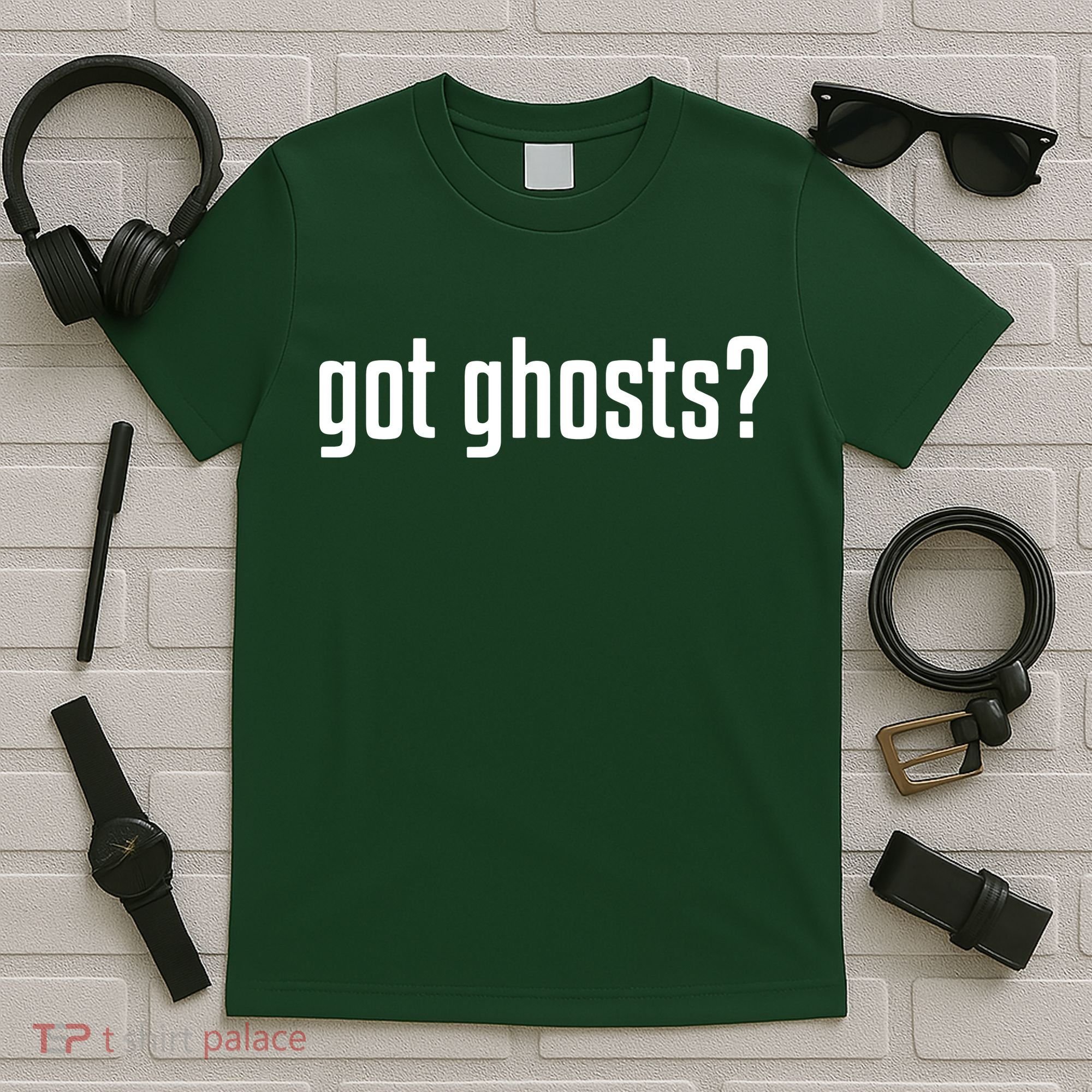 Funny Got Ghosts Paranormal Investigator Ghost Lover T-Shirt