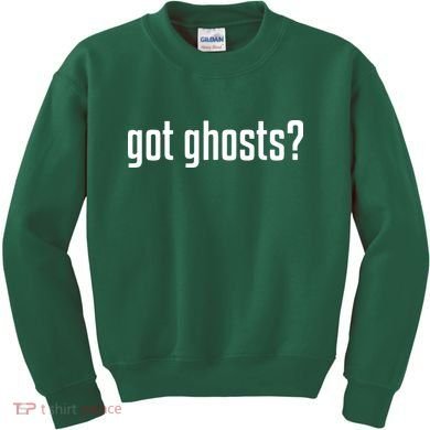 Funny Got Ghosts Paranormal Investigator Ghost Lover Kids Sweatshirt