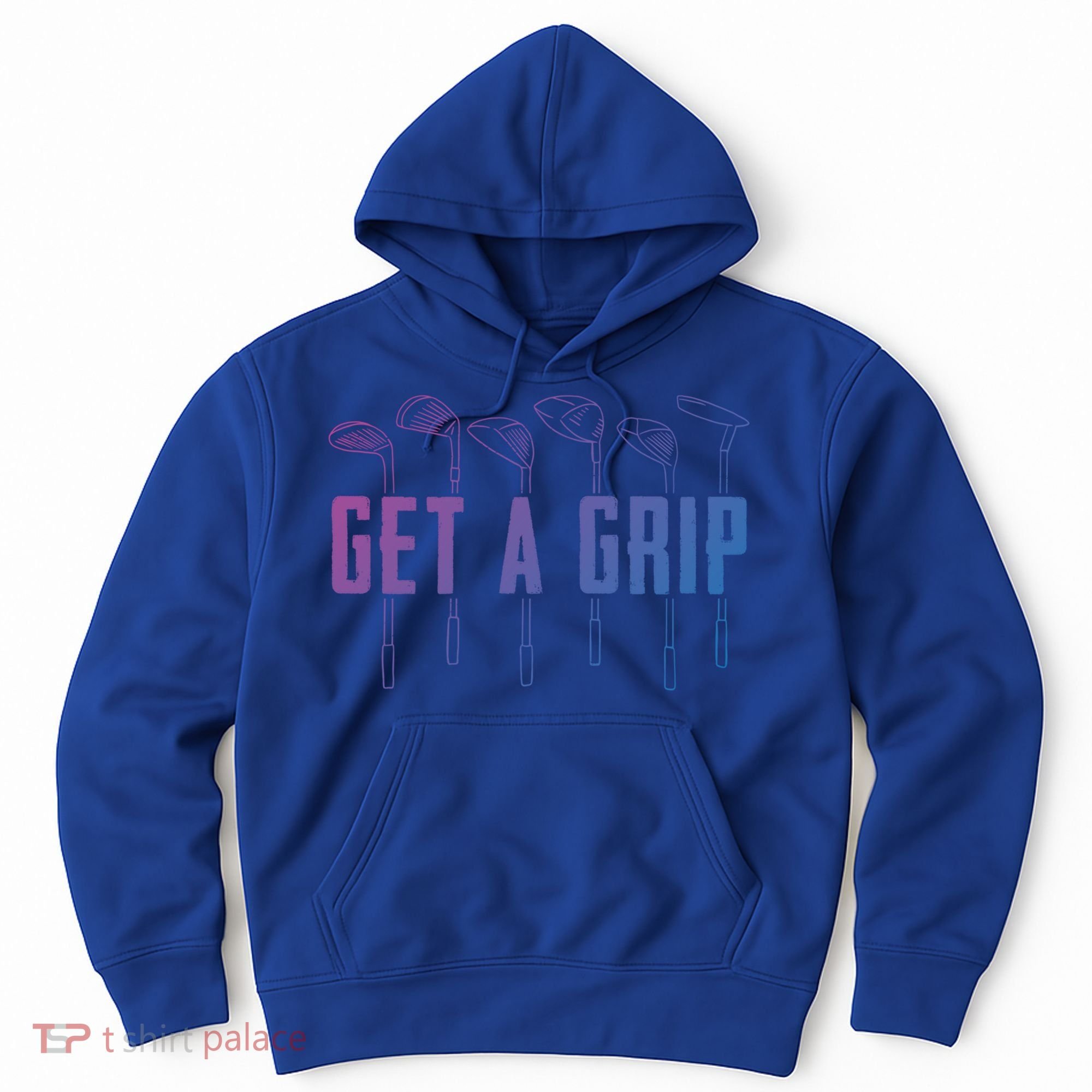 Funny Golfer Golfing Golf Get A Grip Golf Gift Hoodie