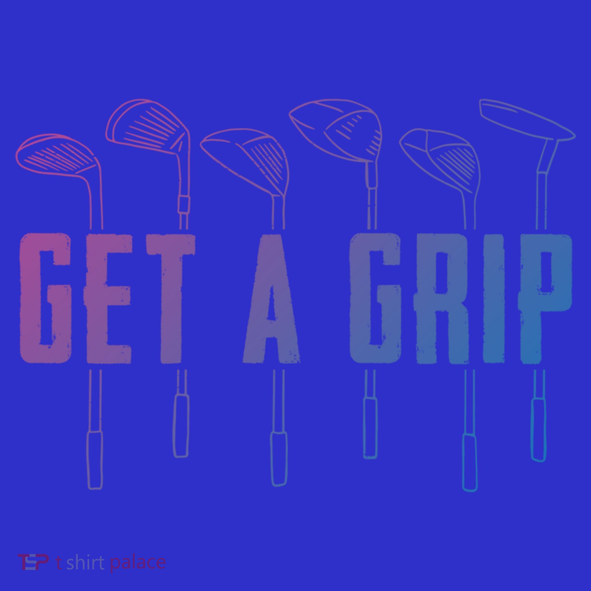 Funny Golfer Golfing Golf Get A Grip Golf Gift Hoodie
