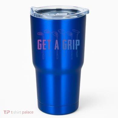 Funny Golfer Golfing Golf Get A Grip Golf Gift Tumbler