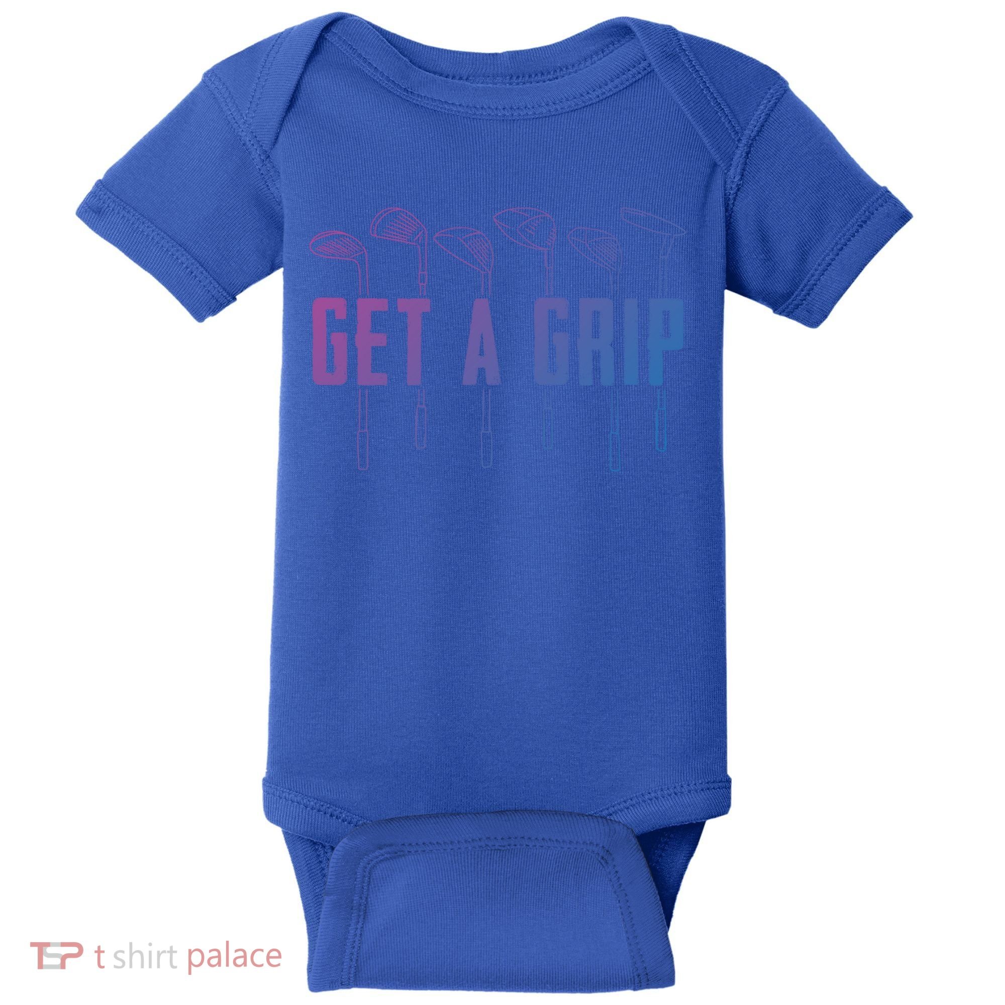 Funny Golfer Golfing Golf Get A Grip Golf Gift Baby Bodysuit