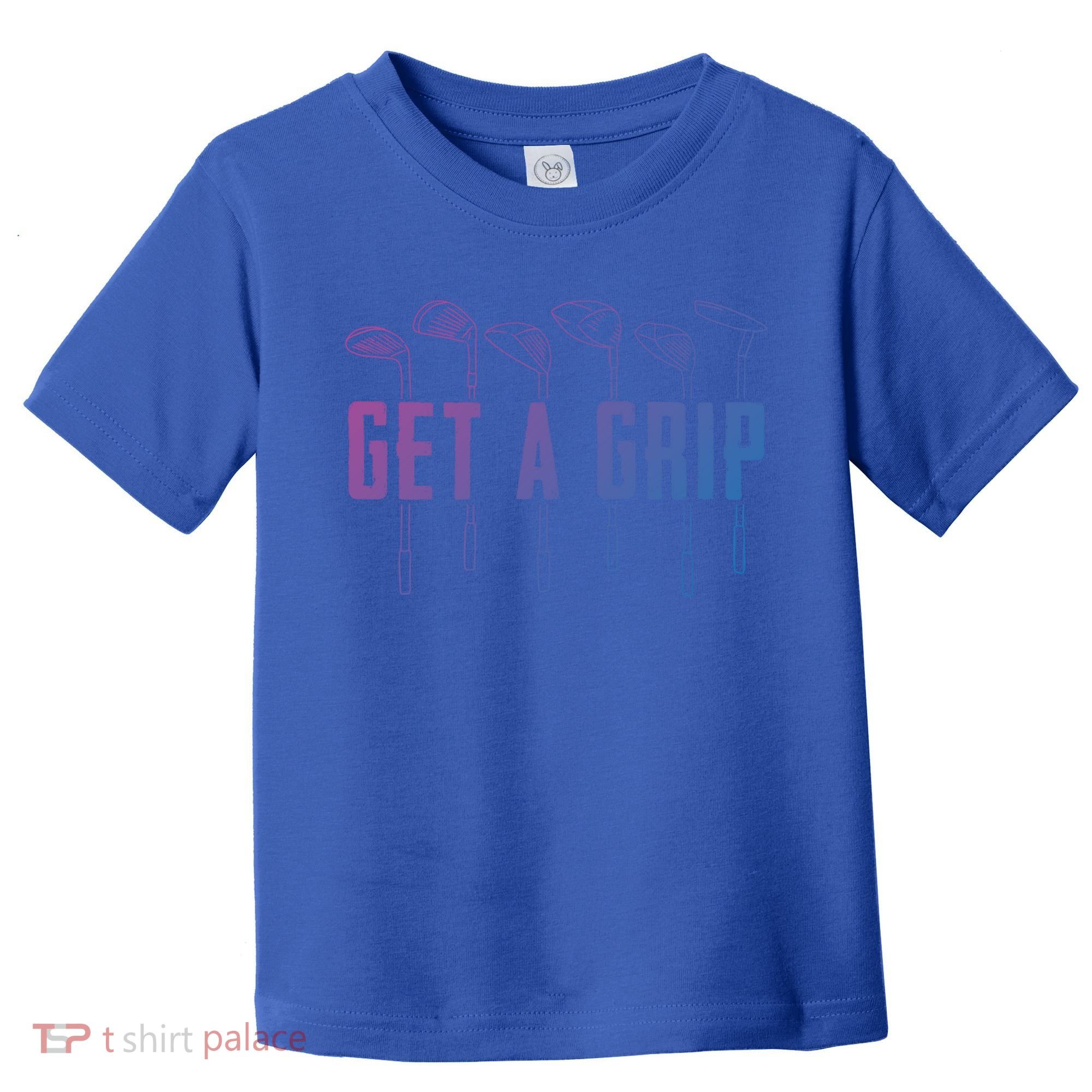 Funny Golfer Golfing Golf Get A Grip Golf Gift Toddler T-Shirt
