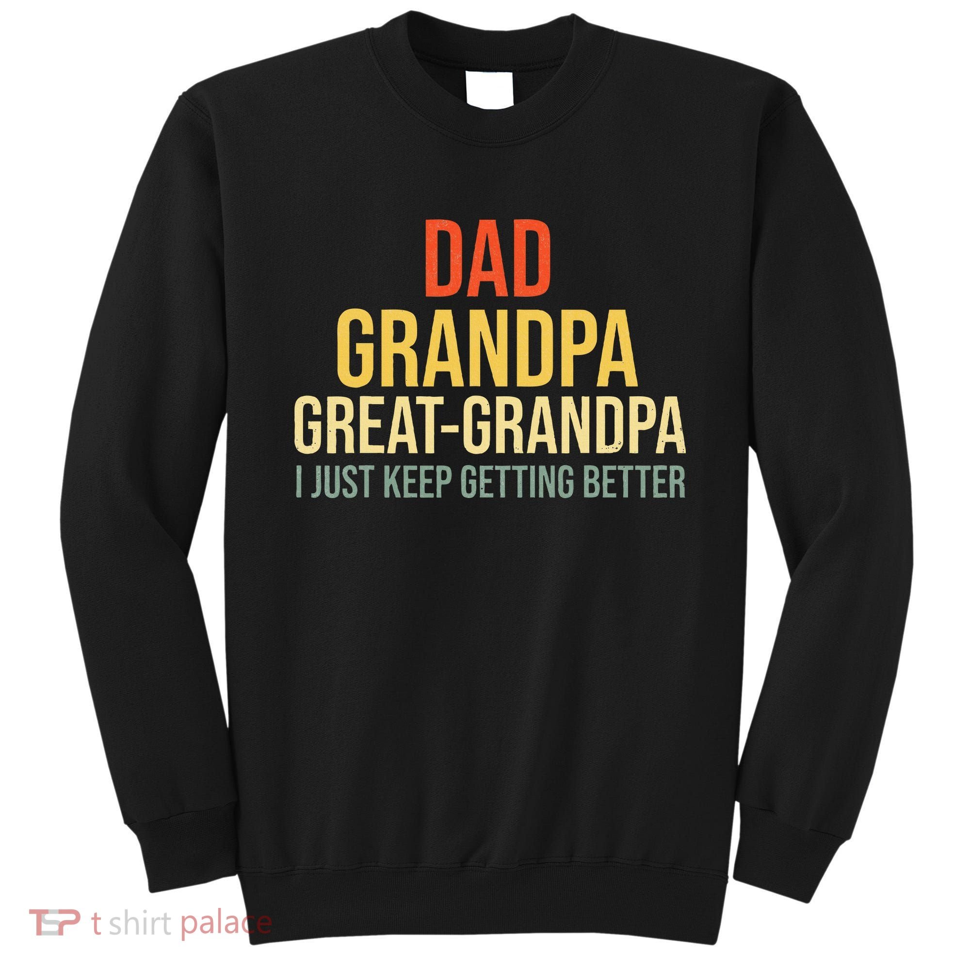 Funny Great Grandpa Sweatshirt