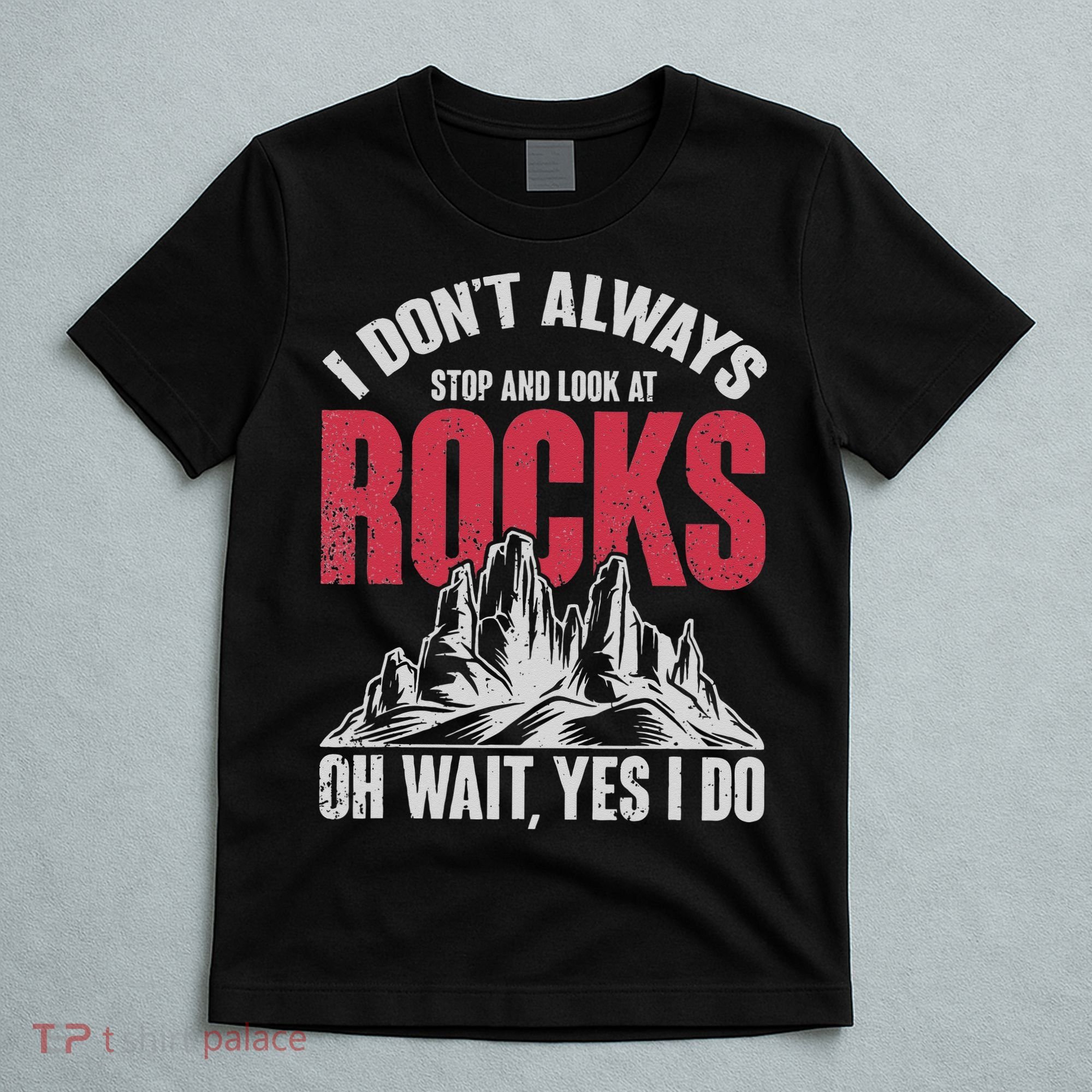 Funny Geologist Gift Professor Rock Collector Geology T-Shirt