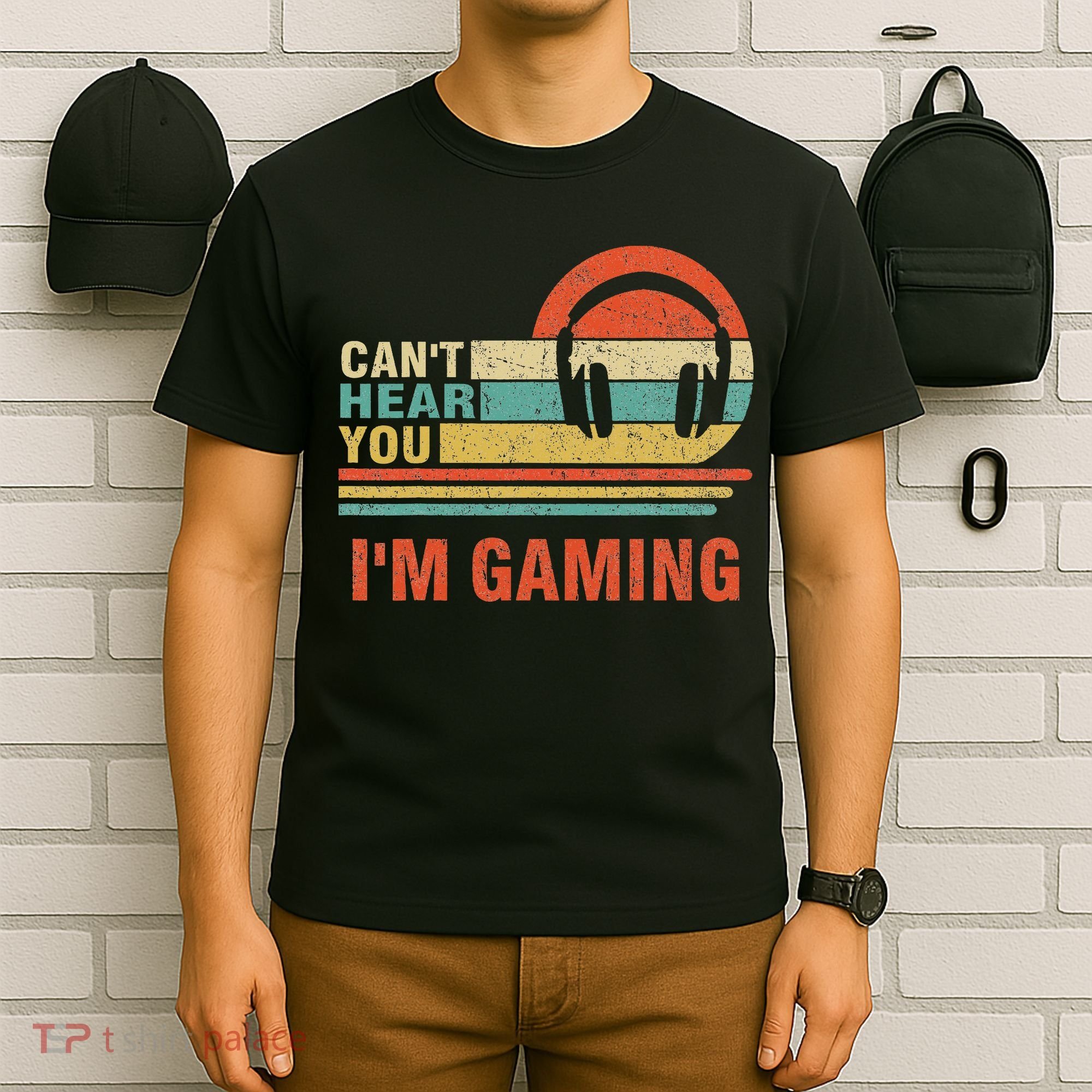 Funny Gamer Gift Headset Can't Hear You I'm Gaming T-Shirt