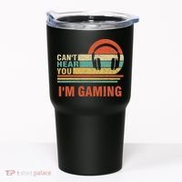 Funny Gamer Gift Headset Can't Hear You I'm Gaming Tumbler thumb 0