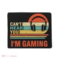 Funny Gamer Gift Headset Can't Hear You I'm Gaming Mousepad thumb 0
