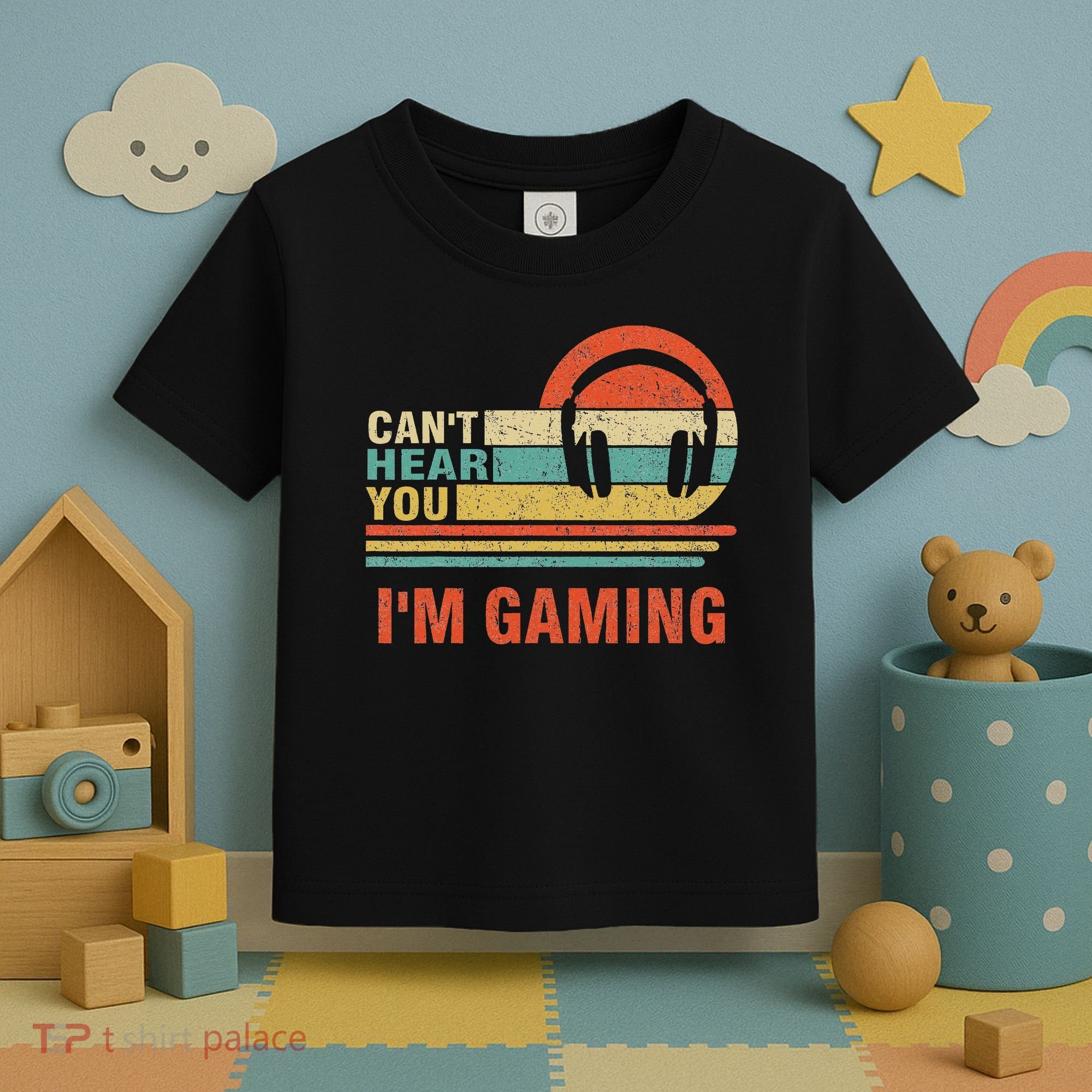 Funny Gamer Gift Headset Can't Hear You I'm Gaming Toddler T-Shirt