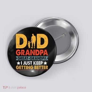 Funny Great Grandpa For Fathers Day Dad From Son Daughter Button