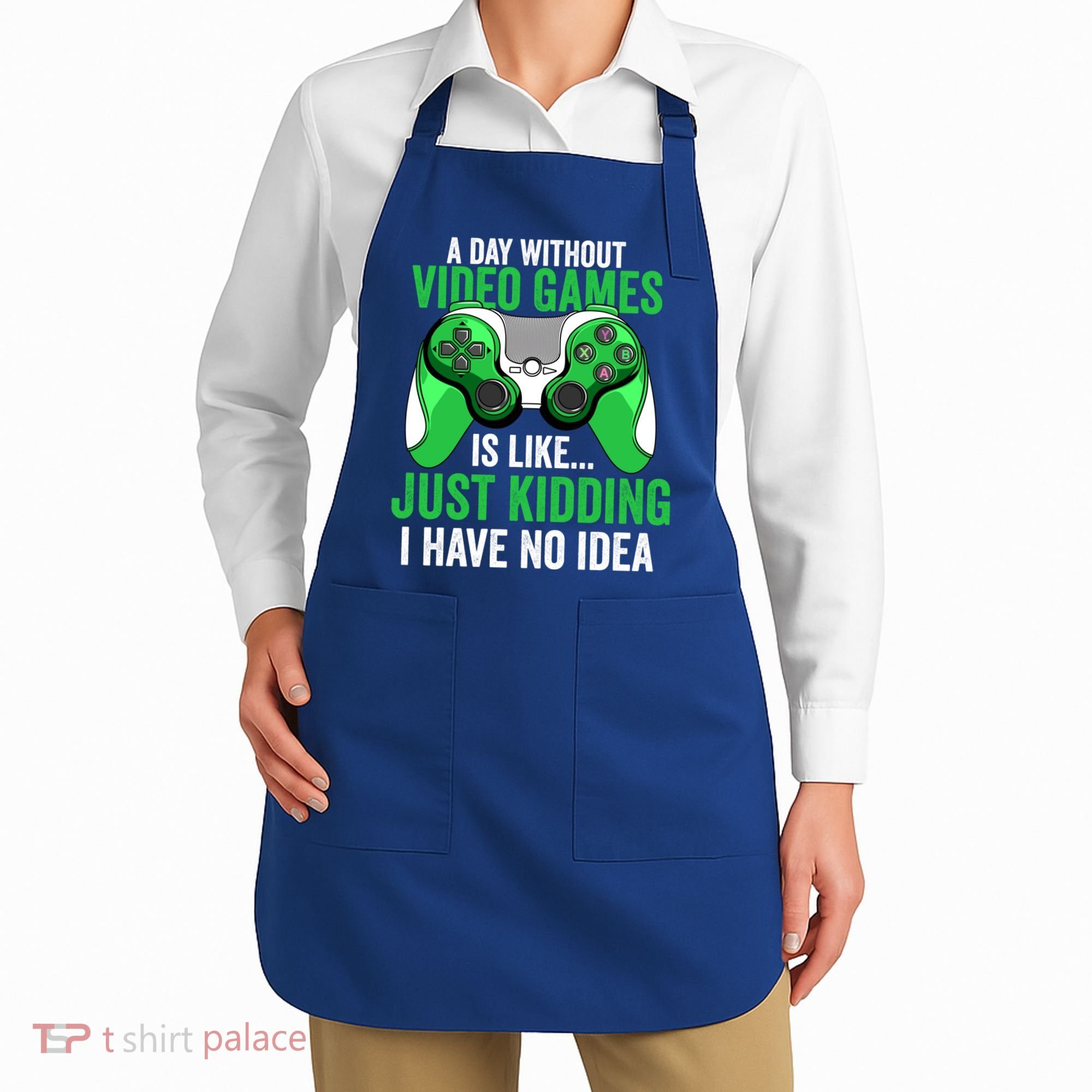 Funny Gaming Gamer A Day Without Video Games Christmas Funny Gift Apron