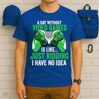 Funny Gaming Gamer A Day Without Video Games Christmas Funny Gift T-Shirt thumb 6