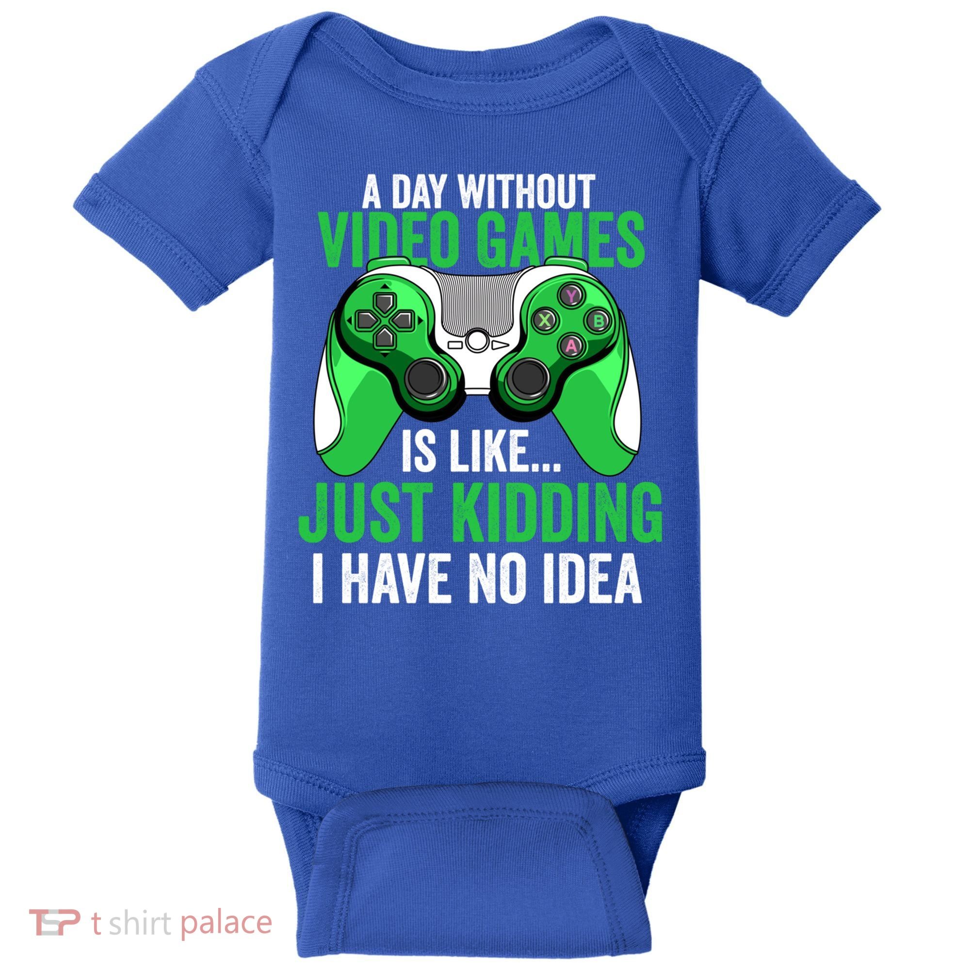 Funny Gaming Gamer A Day Without Video Games Christmas Funny Gift Baby Bodysuit