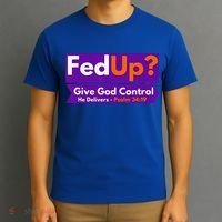 FedUp Give God Control Psalm 3419 Christian Bible & Jesus T-Shirt thumb 3