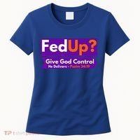 FedUp Give God Control Psalm 3419 Christian Bible & Jesus Women's T-Shirt thumb 0
