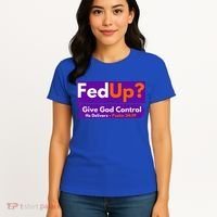 FedUp Give God Control Psalm 3419 Christian Bible & Jesus Women's T-Shirt thumb 4