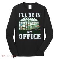 Funny Greenhouse Gardening Garden Plants Lover Long Sleeve Shirt thumb 0