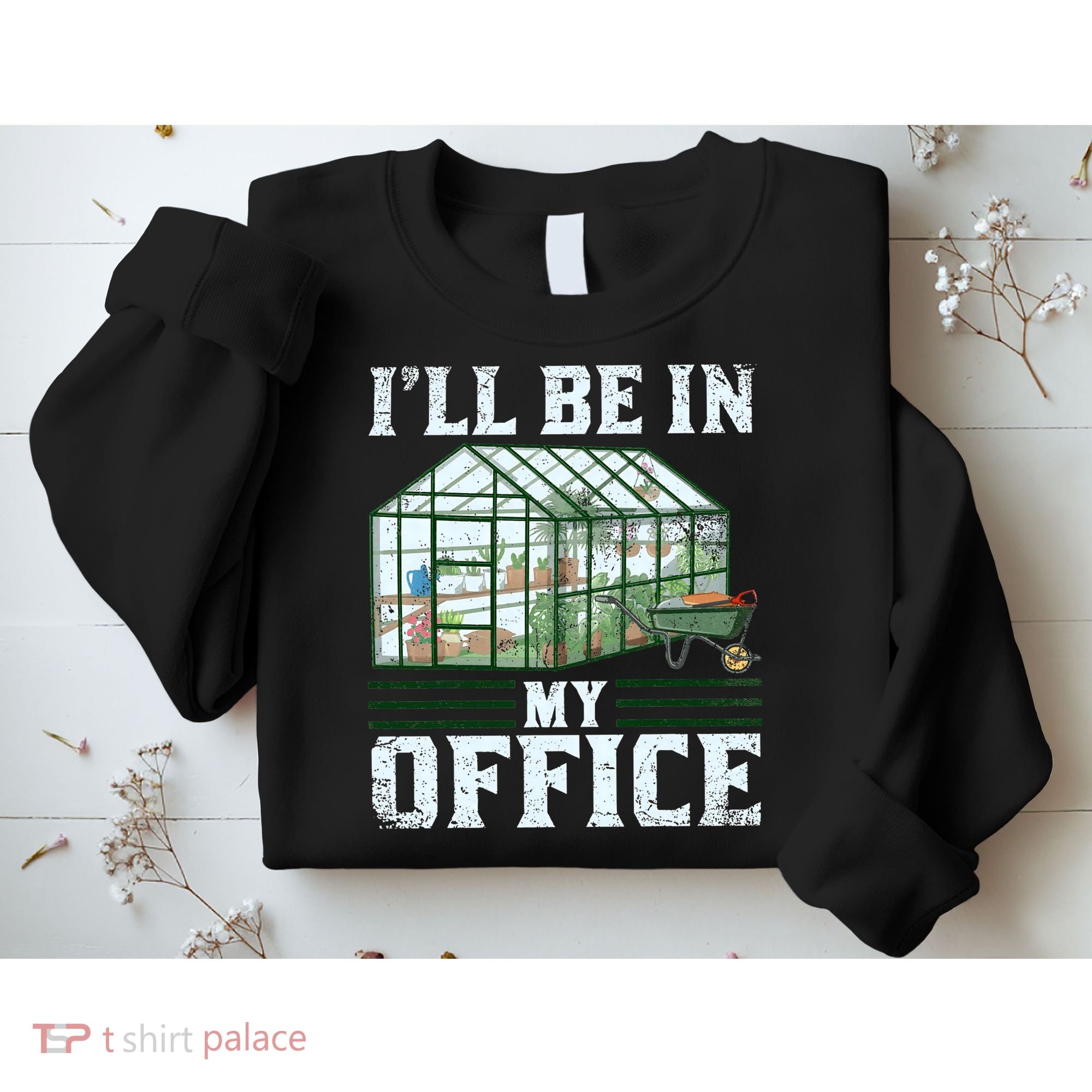 Funny Greenhouse Gardening Garden Plants Lover Sweatshirt
