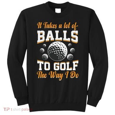 Funny Golf Gift For Golfer Sweatshirt