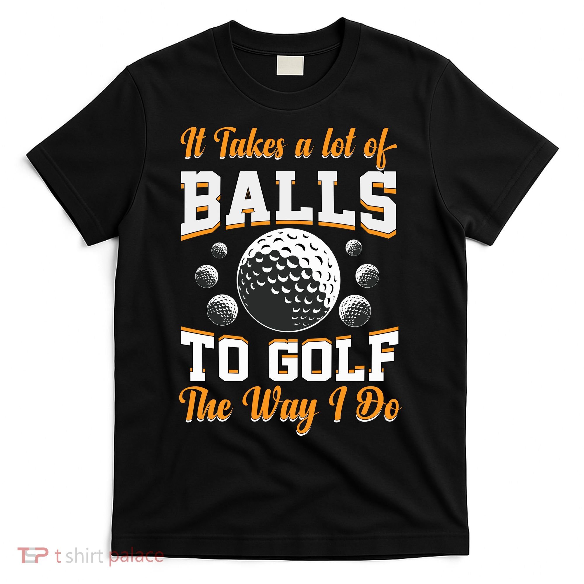 Funny Golf Gift For Golfer T-Shirt