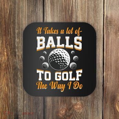 Funny Golf Gift For Golfer Coaster