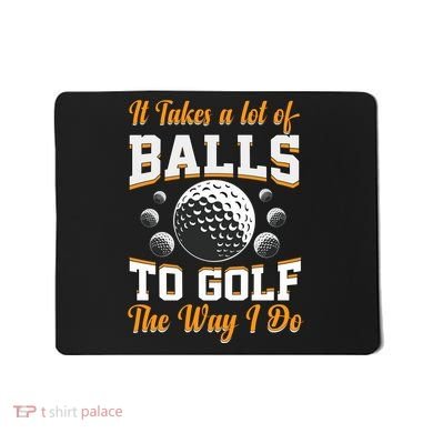 Funny Golf Gift For Golfer Mousepad